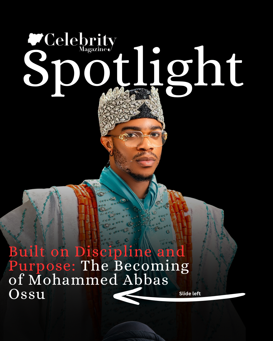 Built on Discipline and Purpose: The Becoming of Mohammed Abbas Ossu
